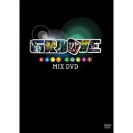 GROOVE MIX DVD -East Coast-