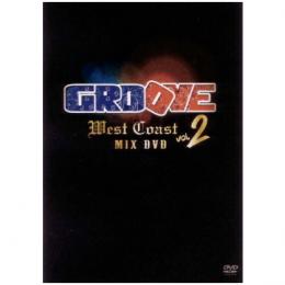 GROOVE MIX DVD -West Coast Vol.2-